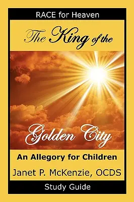 Král zlatého města Studijní příručka - The King of the Golden City Study Guide
