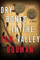 Suché kosti v údolí: A Henry Farrell Novel - Dry Bones in the Valley: A Henry Farrell Novel