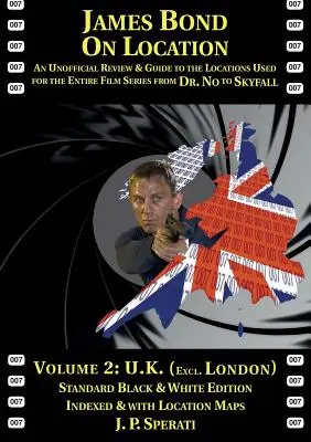 James Bond na lokacích 2. díl: Velká Británie (kromě Londýna) Standardní vydání - James Bond on Location Volume 2: U.K. (Excluding London) Standard Edition