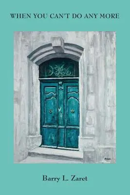 Když už nemůžeš víc - When You Can't Do Any More