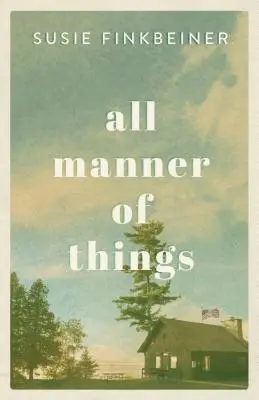 Všechny způsoby věcí - All Manner of Things