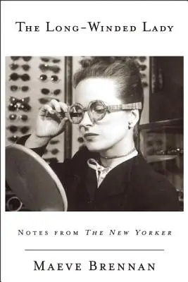 Dlouhovlasá dáma: Zápisky z New Yorkeru - The Long-Winded Lady: Notes from the New Yorker