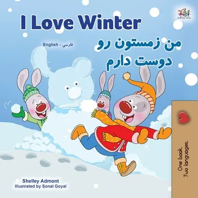 Miluji zimu (Anglicko-pardská dvojjazyčná kniha pro děti - perština) - I Love Winter (English Farsi Bilingual Book for Kids - Persian)