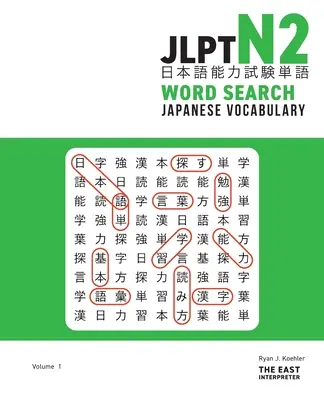 JLPT N2 Japanese Vocabulary Word Search: JLP2 N2LP: Hádanky ke čtení kandži ke zvládnutí testu znalostí japonského jazyka - JLPT N2 Japanese Vocabulary Word Search: Kanji Reading Puzzles to Master the Japanese-Language Proficiency Test