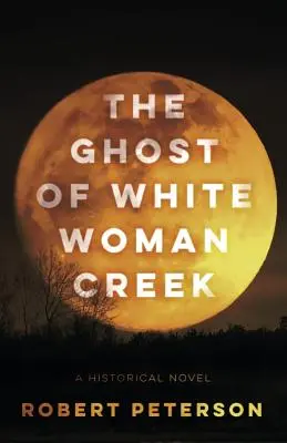 Duch Bílé ženy z potoka - The Ghost of White Woman Creek