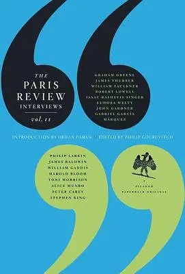 The Paris Review Interviews, II: Moudrost světových literárních mistrů - The Paris Review Interviews, II: Wisdom from the World's Literary Masters