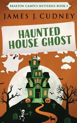 Strašidelný dům ducha: vydání ve velkém formátu s pevnou vazbou - Haunted House Ghost: Large Print Hardcover Edition