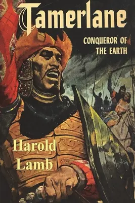 Tamerlán: Dobyvatel země - Tamerlane: Conqueror of the Earth
