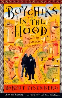 Boychiks in the Hood: Cesty chasidským podzemím - Boychiks in the Hood: Travels in the Hasidic Underground