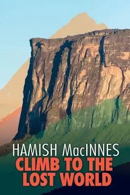 Výstup do ztraceného světa: Hustým guayanským deštným pralesem na vysoký vrchol hory Roraima - Climb to the Lost World: Through dense Guyanian rainforest to the towering summit of Mount Roraima