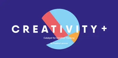 Kreativita +: Katalyzátor kreativního myšlení - Creativity +: The Catalyst for Creative Thinking