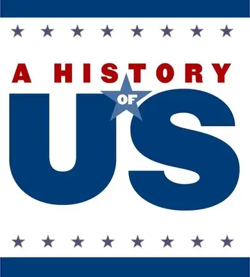 Nový národ, svoboda pro všechny: Studijní příručka pro studenty základních škol, a History of Us: Student Study Guide Pairs with a History of Us Books Four and - The New Nation, Liberty for All: Elementary Grades Student Study Guide, a History of Us: Student Study Guide Pairs with a History of Us Books Four and