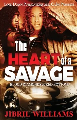 Srdce divocha: Krvavé diamanty a červené dno - The Heart of a Savage: Blood Diamonds & Red Bottoms