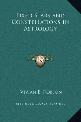 Stálé hvězdy a souhvězdí v astrologii - Fixed Stars and Constellations in Astrology