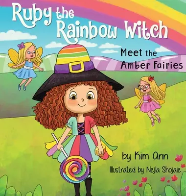 Ruby, duhová čarodějka: Seznamte se s jantarovými vílami - Ruby the Rainbow Witch: Meet the Amber Fairies