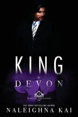 Král Devonu: 4. kniha série Králové hradu - King of Devon: Book 4 of the Kings of the Castle Series