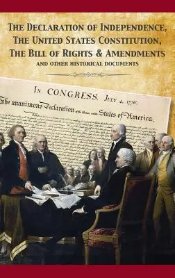 Ústava Spojených států a Deklarace nezávislosti - The Constitution of the United States and The Declaration of Independence