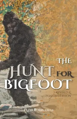 Hon na Yettiho: Přepracované a aktualizované vydání knihy - The Hunt for Bigfoot: Revised and Updated