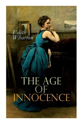 Věk nevinnosti: Romantický román - The Age of Innocence: Romance Novel