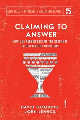 Nárok na odpověď: Jak se jeden člověk stal odpovědí na naše nejhlubší otázky - Claiming to Answer: How One Person Became the Response to our Deepest Questions