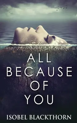Vše kvůli tobě - All Because Of You