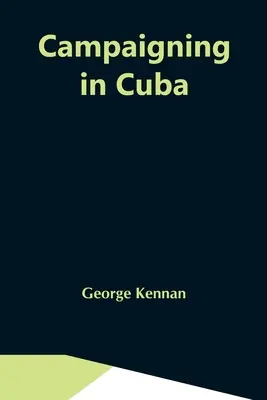 Kampaň na Kubě - Campaigning In Cuba