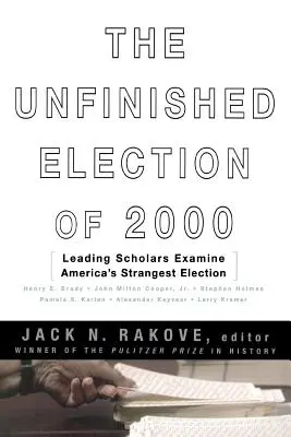 Nedokončené volby v roce 2000 - The Unfinished Election of 2000