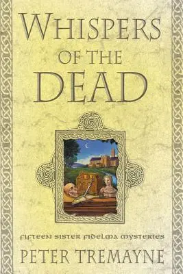 Šepoty mrtvých: Patnáct záhad sestry Fidelmy - Whispers of the Dead: Fifteen Sister Fidelma Mysteries