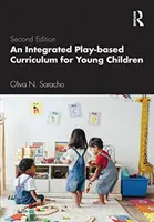 Integrovaný výukový program pro malé děti založený na hře - An Integrated Play-Based Curriculum for Young Children