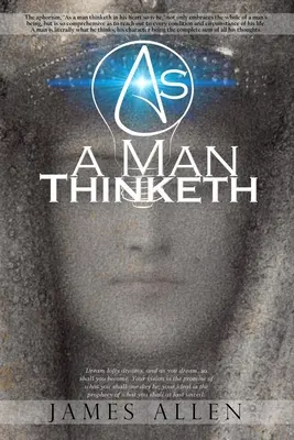 Jak člověk myslí - As a Man Thinketh