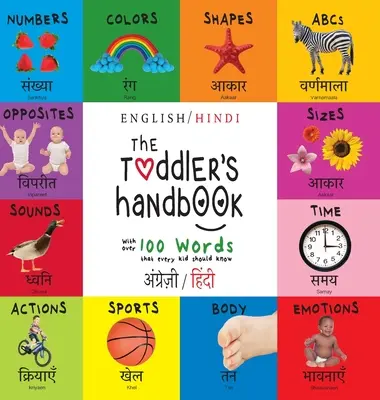 Příručka pro batolata: Bilingual (English / Hindi) (अंग्र॓ज़ी / हिं&# - The Toddler's Handbook: Bilingual (English / Hindi) (अंग्र॓ज़ी / हिं&#