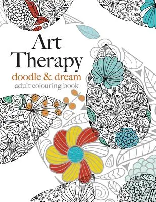 Arteterapie: Čmárání a snění - Art Therapy: Doodle & Dream