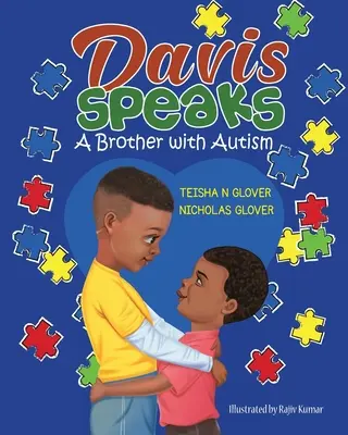 Davis mluví: A Brother with Autism: A Brother with Autism - Davis Speaks: A Brother with Autism
