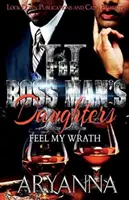 Dcery šéfa 2: Pocítit můj hněv - The Boss Man's Daughters 2: Feel My Wrath