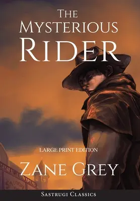 Tajemný jezdec (anotace, velký tisk) - The Mysterious Rider (Annotated, Large Print)