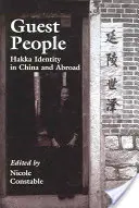 Hostující lidé: identita Hakka v Číně a v zahraničí - Guest People: Hakka Identity in China and Abroad
