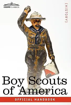 Boy Scouts of America: Oficiální příručka pro chlapce, sedmnácté vydání - Boy Scouts of America: The Official Handbook for Boys, Seventeenth Edition