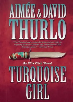 Tyrkysová dívka: An Ella Clah Novel - Turquoise Girl: An Ella Clah Novel
