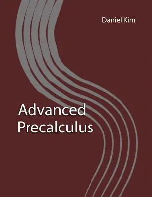 Precalculus pro pokročilé - Advanced Precalculus