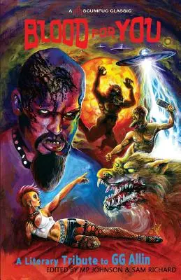 Krev pro tebe: Literární pocta GG Allinovi - Blood for You: A Literary Tribute to GG Allin