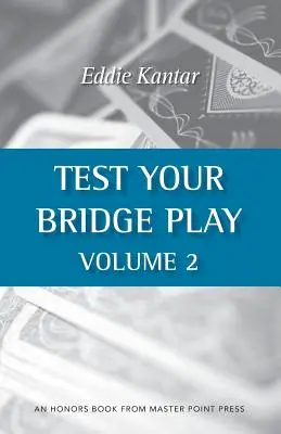 Otestujte si svou bridžovou hru 2. díl - Test Your Bridge Play Volume 2