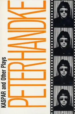Kašpar a jiné hry - Kaspar and Other Plays