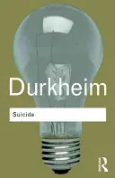Sebevražda: Sociologická studie - Suicide: A Study in Sociology