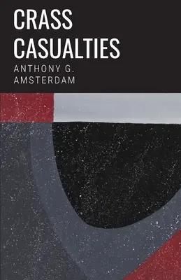 Hrubé oběti - Crass Casualties