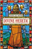 Božský kacíř: Božský kacíř - Divine Heretic: Divine Heretic