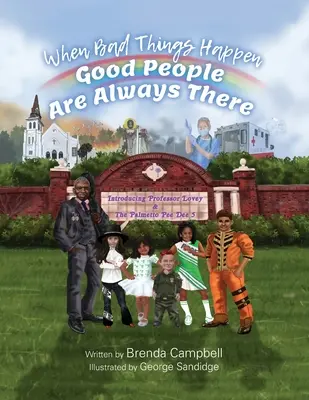 Když se dějí špatné věci - dobří lidé jsou vždy při tom: Představujeme profesora Loveyho a Palmetto Pee Dee 5 - When Bad Things Happen - Good People Are Always There: Introducing Professor Lovey & The Palmetto Pee Dee 5