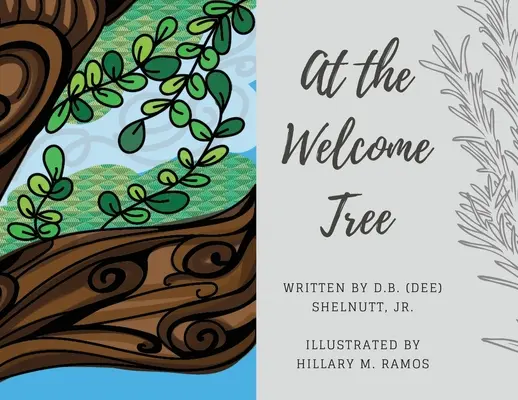 U vítacího stromu (Shelnutt D. B. (Dee) Jr.) - At the Welcome Tree (Shelnutt D. B. (Dee) Jr.)