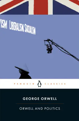 Orwell a politika - Orwell and Politics