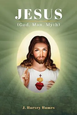 Ježíš: (Bůh, člověk, mýtus) - Jesus: (God, Man, Myth)