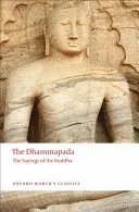 Dhammapáda: Buddhovy výroky - The Dhammapada: The Sayings of the Buddha